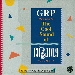 GRP Presents The Cool Sound Of CD101.9 Volume IV